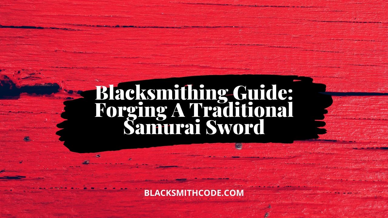 forging a samurai sword