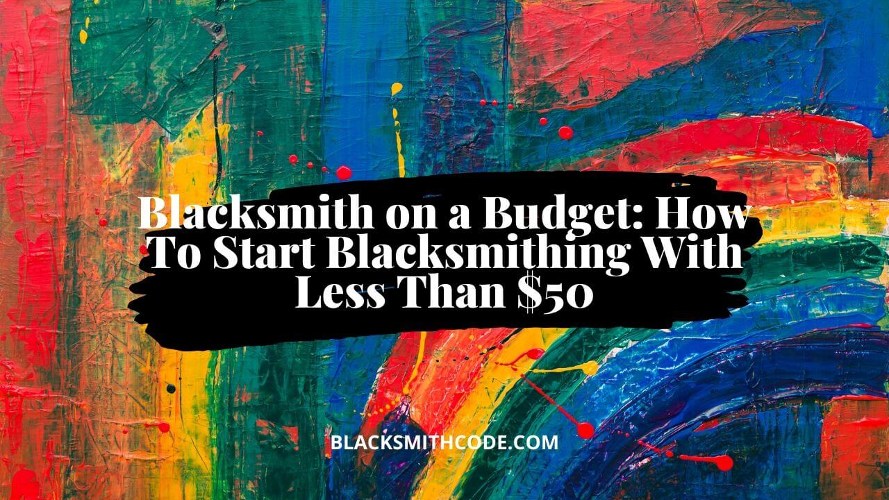 how to start blacksmithing cheap