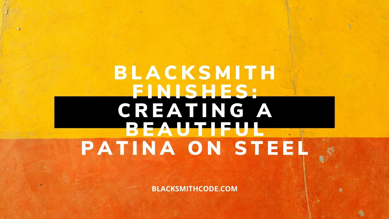 how to patina steel