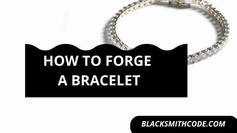 how to forge a bracelet