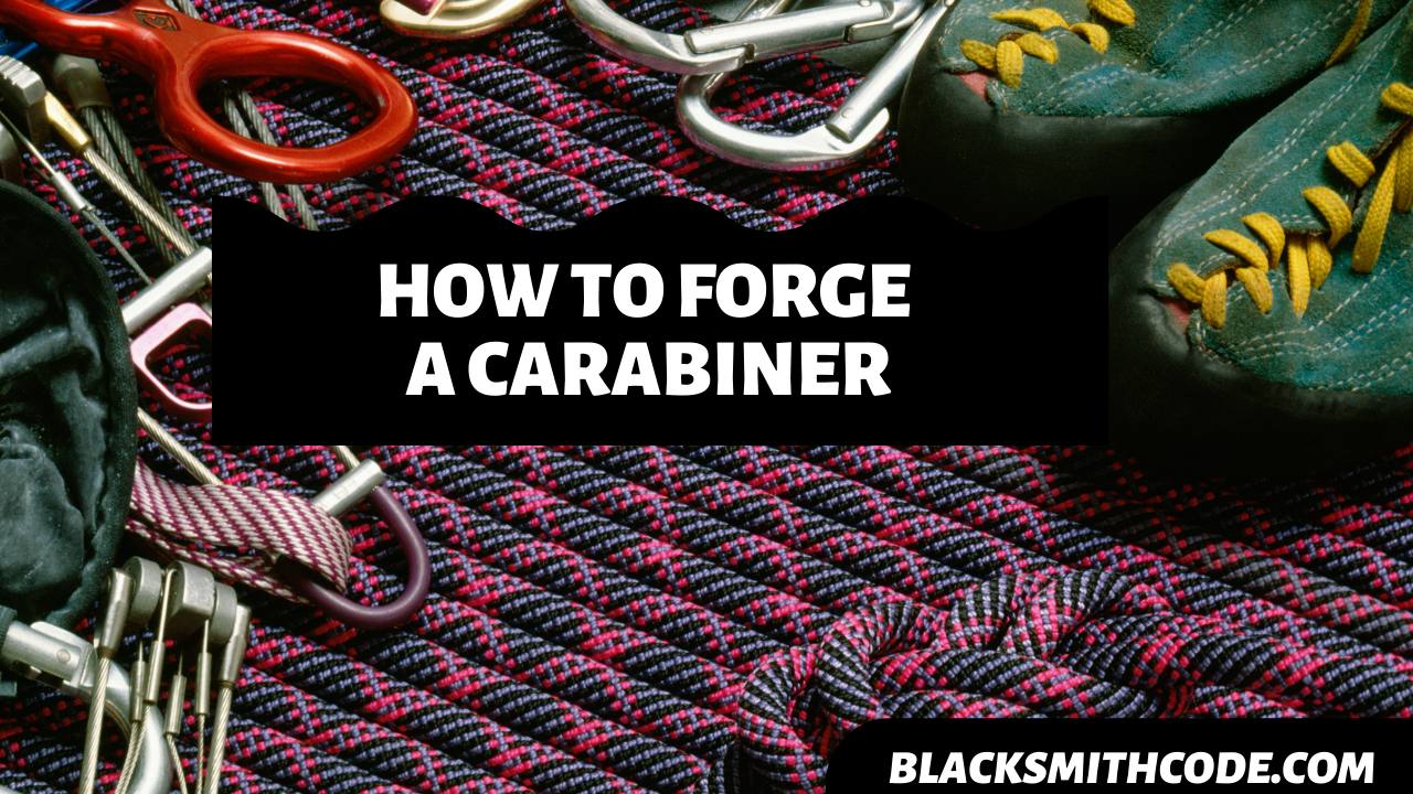 How to Forge a Carabiner