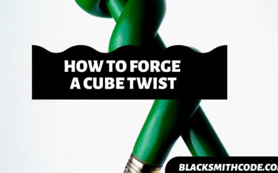 How to Forge a Cube Twist