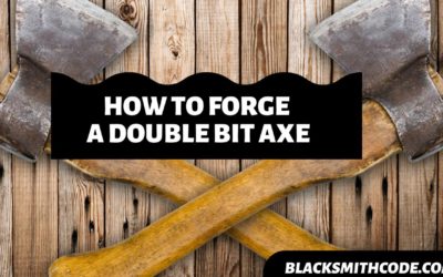 How to Forge a Double Bit Axe