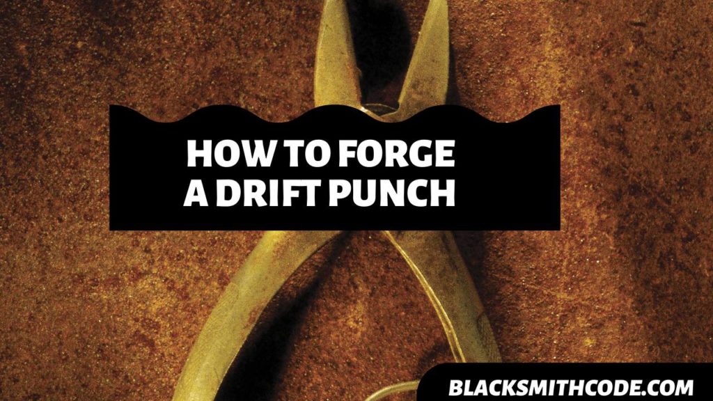 How to a Drift Punch In Few Easy Steps Blacksmith Code